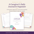 A Caregiver's Daily Journal and Organizer cover with flowers and a palm leaf, shown with sample pages. Printable PDF, 90 days, 140 pages.
